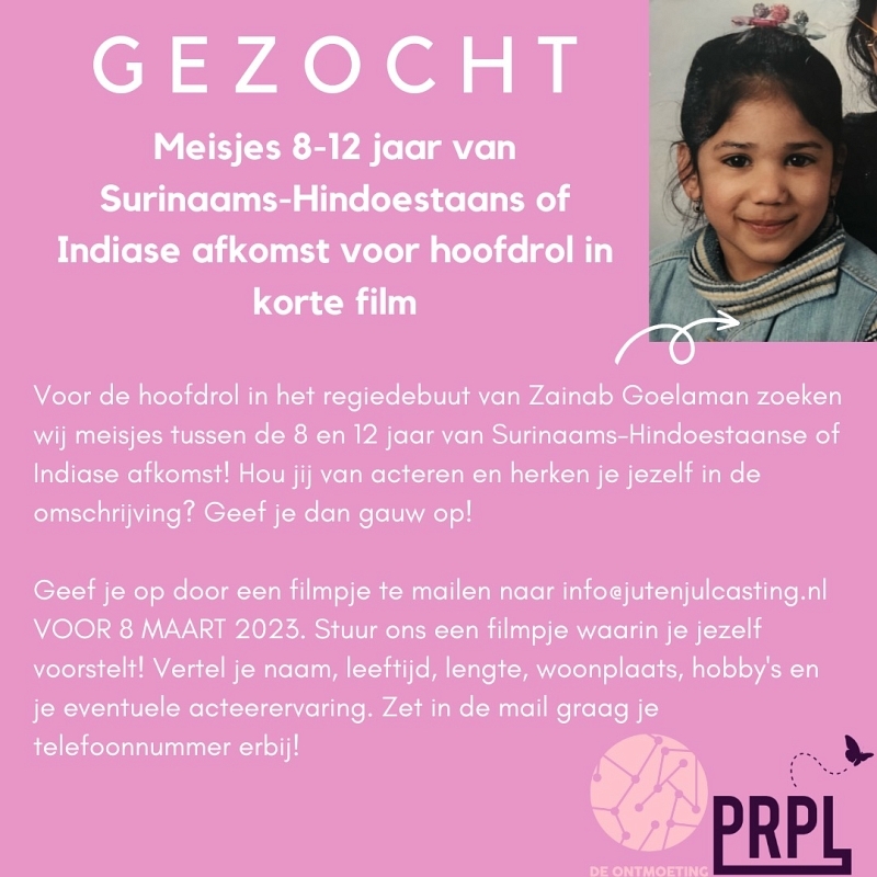 Meisje 8-12 jaar van Indiase/ Hindoestaanse afkomst gezocht voor filmhoofdrol